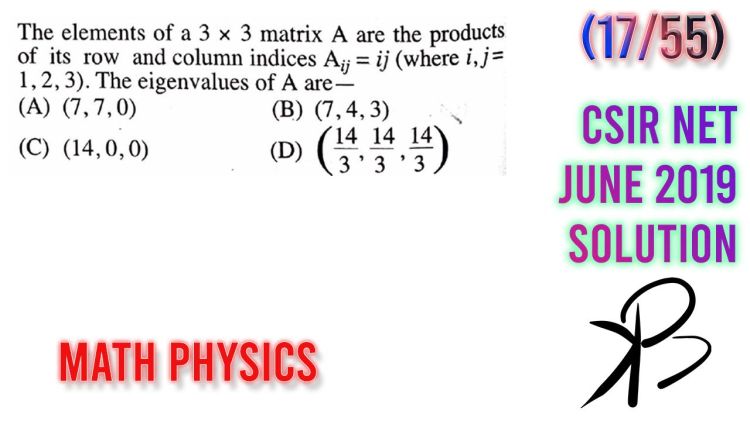 CSIR UGC NET Phy J19 Matrix Problem Solution Part B (Question =17/55)| Physics Plus
